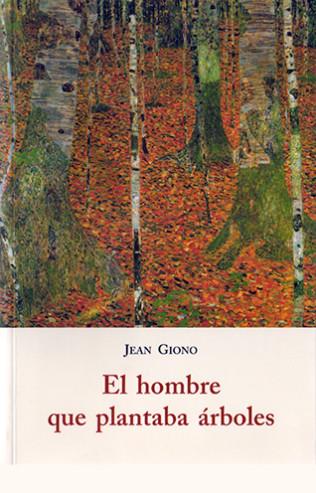 HOMBRE QUE PLANTABA ARBOLES, EL | 9788476518472 | GIONO, JEAN
