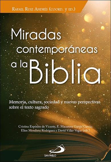 MIRADAS CONTEMPORANEAS A LA BIBLIA | 9788428565493 | RUIZ ANDRES, RAFAEL