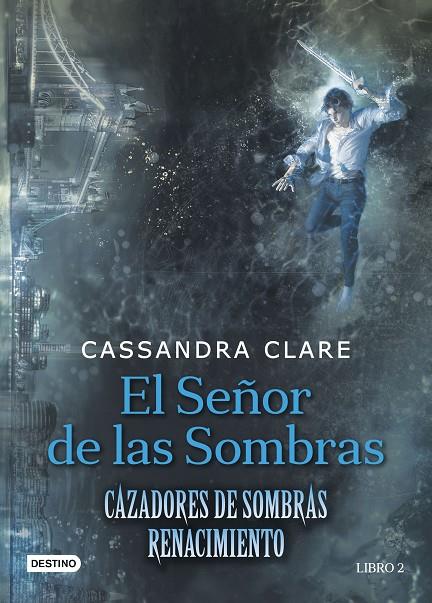 SEÑOR DE LAS SOMBRAS, EL | 9788408176282 | CLARE, CASSANDRA
