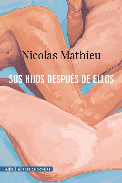 SUS HIJOS DESPUÉS DE ELLOS | 9788491816386 | MATHIEU, NICOLAS