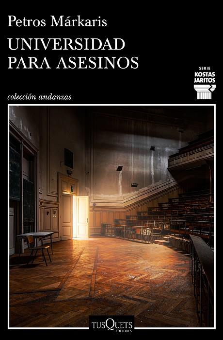 UNIVERSIDAD PARA ASESINOS (SERIE KOSTAS JARITOS 10) | 9788490666722 | MÁRKARIS, PETROS