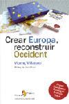CREAR EUROPA, RECONSTRUIR OCCIDENT | 9788498090079 | VILLATORO, VICENÇ