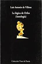 LÓGICA DE ORFEO, LA | 9788475229263 | VILLENA, LUIS ANTONIO DE