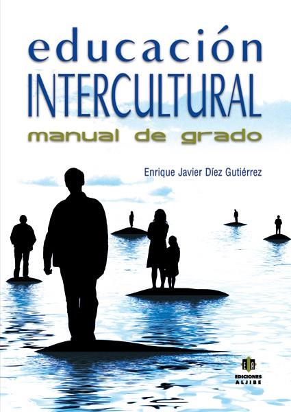 EDUCACIÓN INTERCULTURAL | 9788497007054 | DÍEZ GUTIÉRREZ, ENRIQUE JAVIER