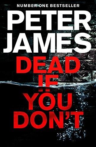 DEAD IF YOU DON'T | 9781509816361 | JAMES, PETER