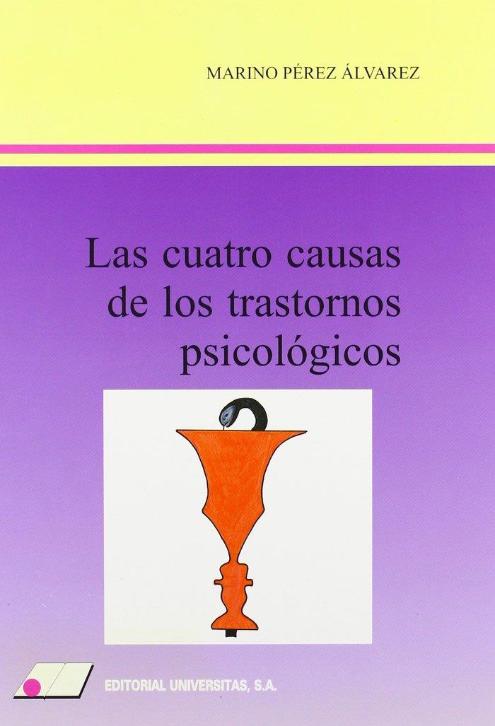 CUATRO CAUSAS DE LOS TRANSTORNOS PSICOLÓGICOS, LAS | 9788479911416 | PÉREZ ÁLVAREZ, MARINO