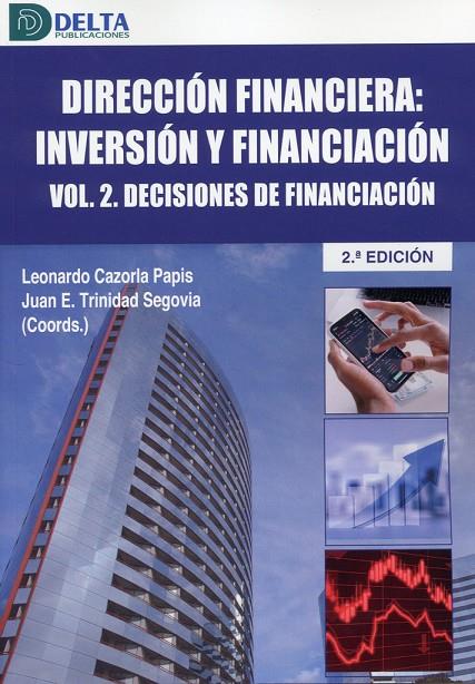 DIRECCION FINANCIERA : INVERSIÓN Y FINANCIACIÓN VOL 2. DECISIONES DE FINANCIERAS | 9788419222664 | CAZORLA, LEONARDO