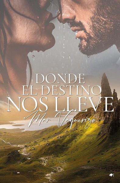 DONDE EL DESTINO NOS LLEVE | 9788419147479 | VAQUERIZO, MAR
