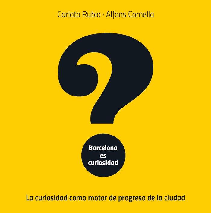 BARCELONA ES CURIOSIDAD | 9788491565413 | RUBIO, CARLOTA / CORNELLA, ALFONS