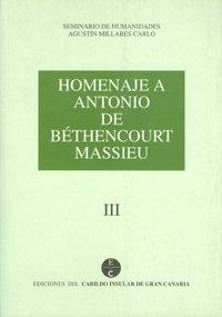 HOMENAJE A ANTONIO DE BETHENCOURT MASSIEU 3 | 9788481030976 | VARIOS AUTORES