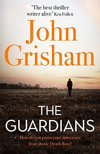 GUARDIANS, THE | 9781473684621 | GRISHAM, JOHN