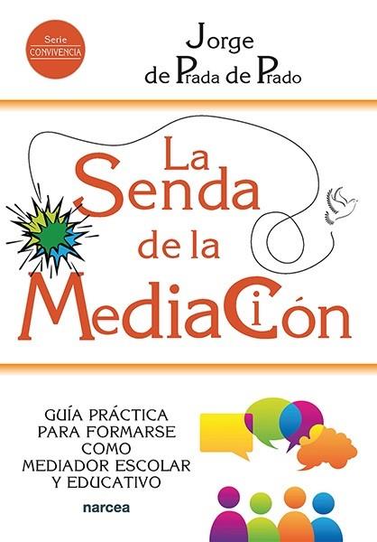 SENDA DE LA MEDIACIÓN, LA | 9788427731493 | DE PRADA DE PRADO, JORGE