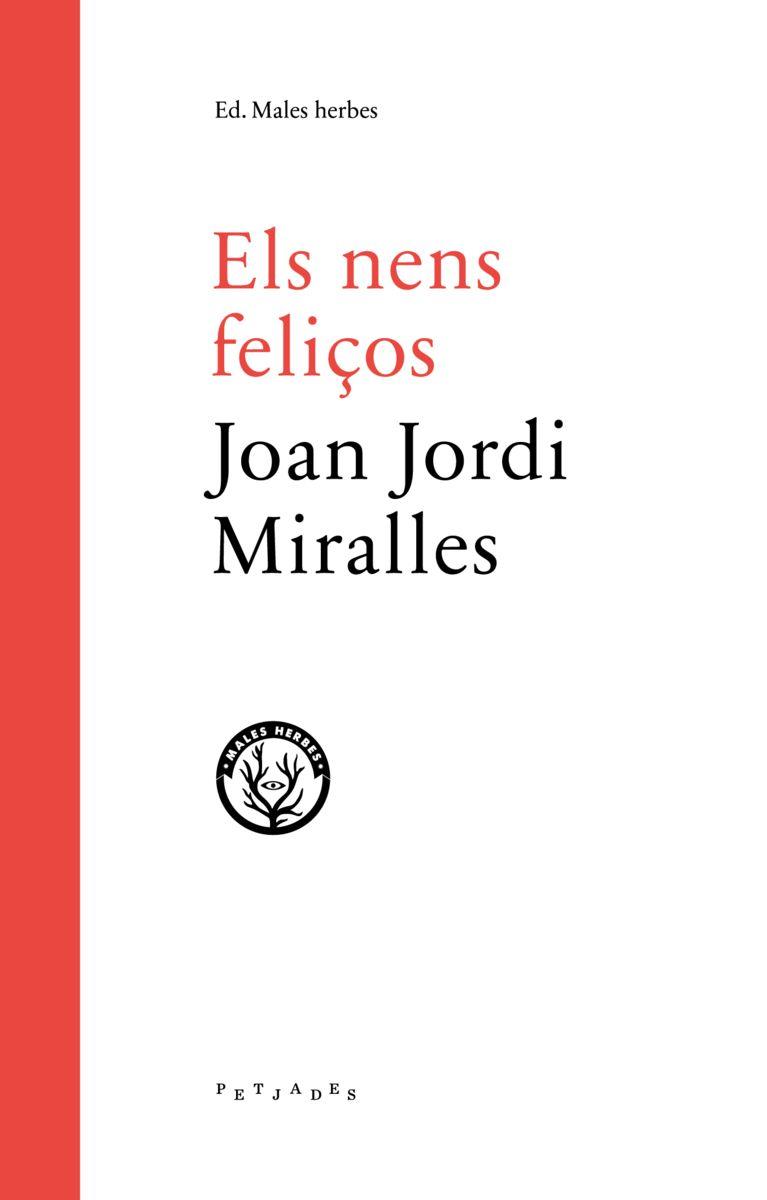 NENS FELIÇOS, ELS | 9788494469954 | MIRALLES, JOAN JORDI