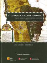 ATLES DE LA CATALUNYA SENYORIAL. ELS ENS LOCALS EN EL CANVI DE RÈGIM (1800-1860) | 9788439391838 | GRAS, M. MERCÈ