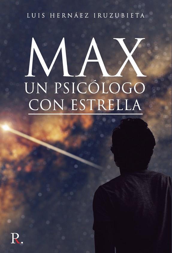MAX, UN PSICÓLOGO CON ESTRELLA | 9788418574429 | HERNÁEZ IRUZUBIETA, LUIS