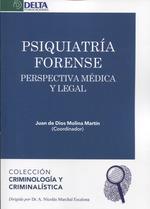 PSIQUIATRIA FORENSE PERSPECTIVA MEDICA Y LEGAL | 9788417526603 | MOLINA, JUAN DE DIOS