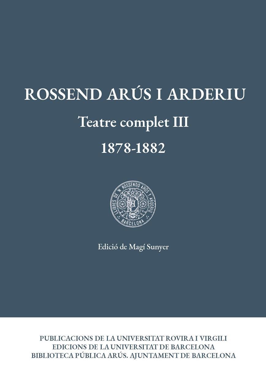 TEATRE COMPLET III (1878-1882) | 9788484248828 | ARÚS, ROSSEND