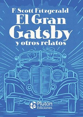 GRAN GATSBY Y OTROS RELATOS, EL | 9788417928872 | FITZGERALD, F. SCOTT