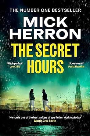 SECRET HOURS, THE | 9781399800549 | HERRON, MICK