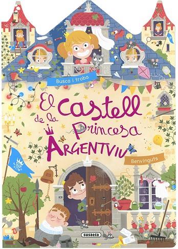 CASTELL DE LA PRINCESA ARGENTVIU, EL | 9788467774436 | EDICIONES, SUSAETA