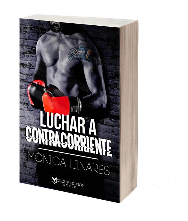 LUCHAR A CONTRACORRIENTE | 9788417832988 | LINARES, MONICA