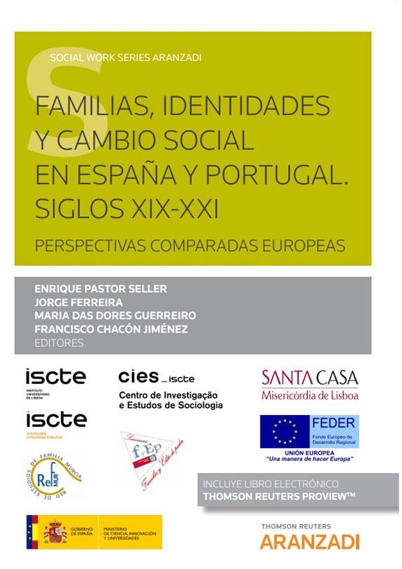 FAMILIAS IDENTIDADES Y CAMBIO SOCIAL EN ESPAÑA Y PORTUGAL | 9788413450230 | CHACÓN JIMÉNEZ, FRANCISCO/DAS DORES GUERREIRO, MARIA/FERREIRA, JORGE/PASTOR SELLER, ENRIQUE