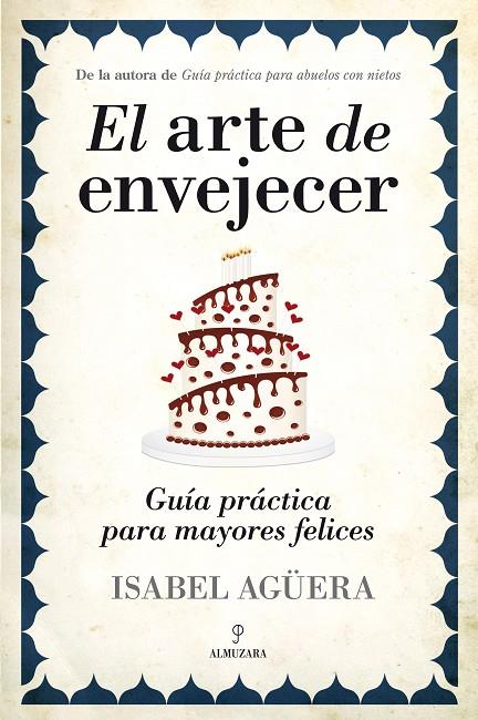 ARTE DE ENVEJECER, EL | 9788415338352 | AGUERA, ISABEL