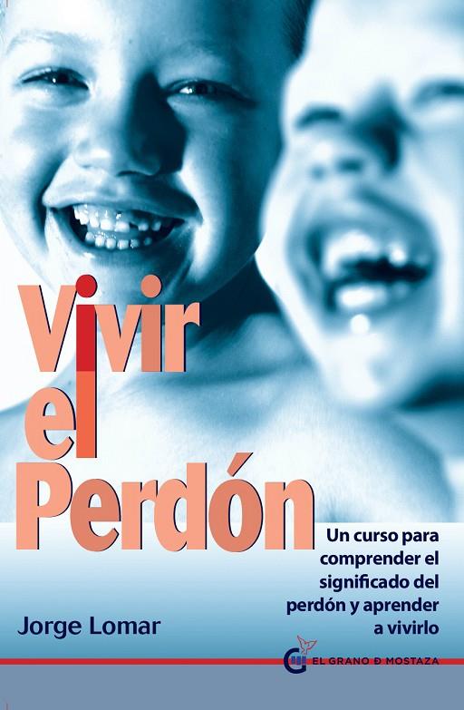 VIVIR EL PERDON QUIETUD | 9788494087004 | LOMAR, JORGE
