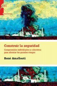 CONSTRUIR LA SEGURIDAD | 9788493807368 | AMALBERTI, RENE