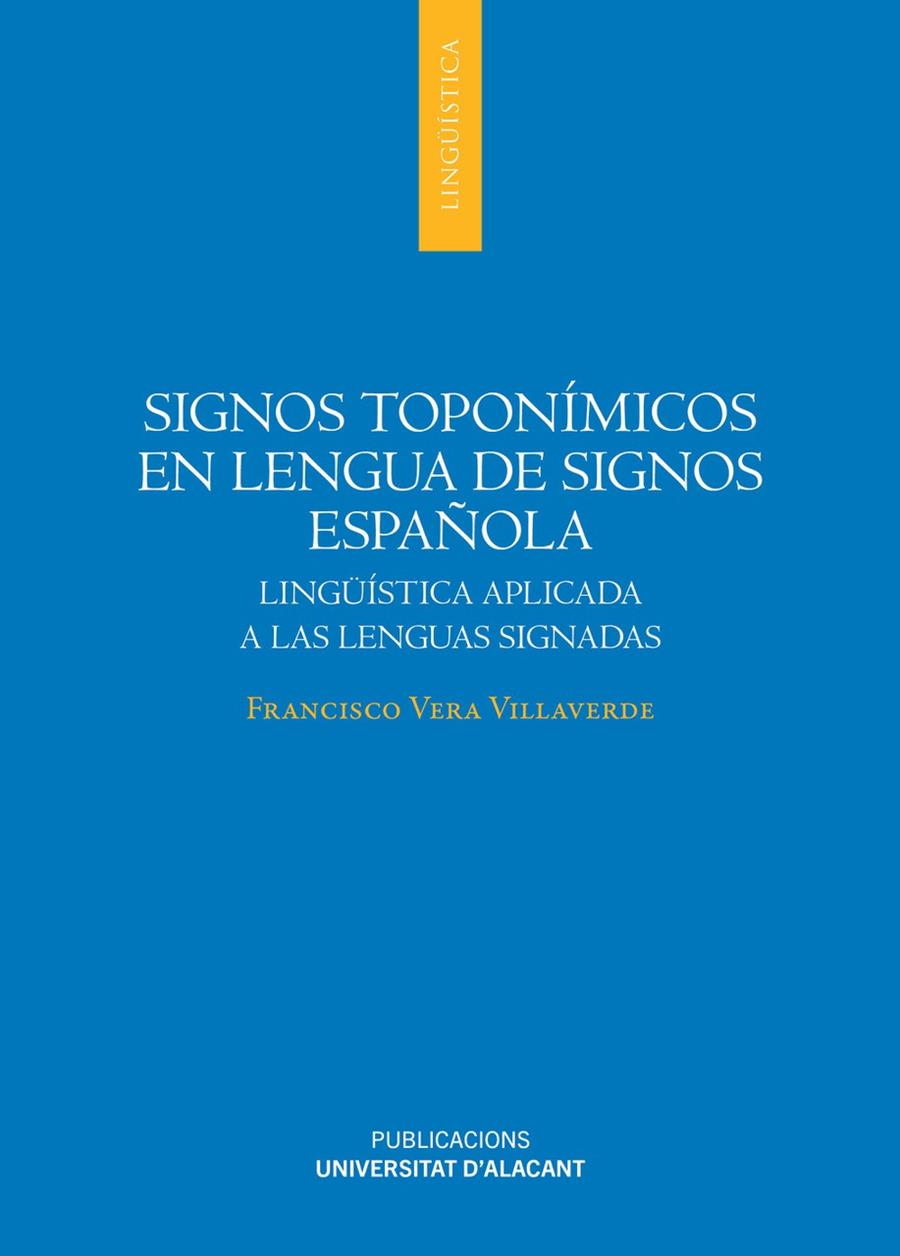 SIGNOS TOPONIMICOS EN LENGUA DE SIGNOS ESPAÑOLA | 9788497178303 | VERA VILLAVERDE, FRANCISCO