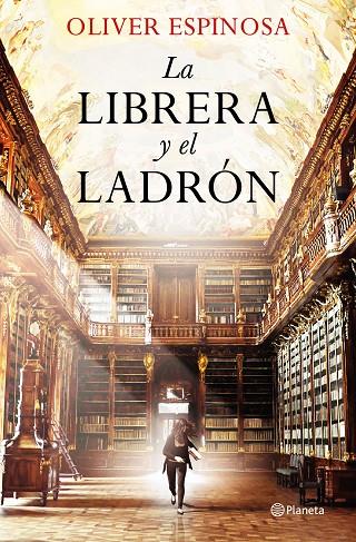 LIBRERA Y EL LADRÓN, LA | 9788408227847 | ESPINOSA, OLIVER
