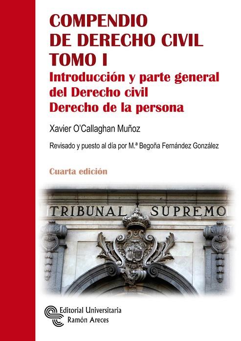 COMPENDIO DE DERECHO CIVIL TOMO I. INTRODUCCIÓN Y PARTE GENERAL | 9788499614083 | O'CALLAGHAN MUÑOZ, XAVIER