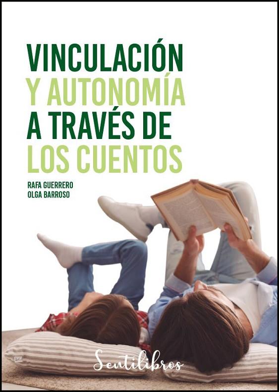 VINCULACION Y AUTONOMIA A TRAVÉS DE LOS CUENTOS | 9788426731869 | GUERRERO, RAFA