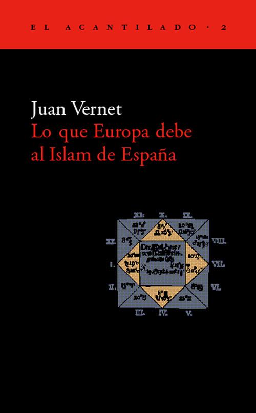 LO QUE EUROPA DEBE AL ISLAM | 9788493065720 | VERNET, JUAN