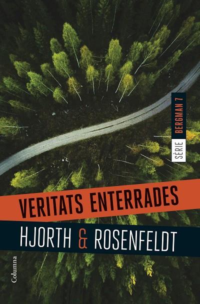 VERITATS ENTERRADES (SEBASTIAN BERGMAN 7) | 9788466428477 | HJORTH, MICHAEL / ROSENFELDT, HANS