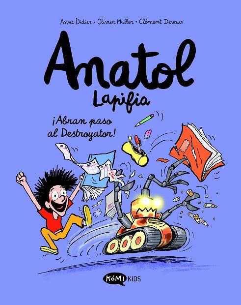 ANATOL LAPIFIA 07 : ¡ABRAN PASO AL DESTROYATOR! | 9788419183538 | DIDIER, ANNE