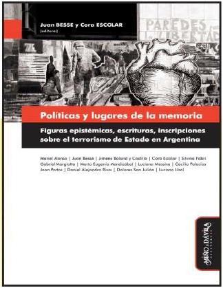 POLÍTICAS Y LUGARES DE LA MEMORIA | 9789874735836