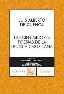 CIEN MEJORES POESIAS DE LA LENGUA CASTELLANA, LOS | 9788467024012 | CUENCA, LUIS ALBERTO DE