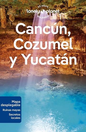 CANCÚN, COZUMEL Y YUCATÁN : LONELY PLANET [2024] | 9788408280163 | ST.LOUIS, REGIS/BARTLETT, RAY/HARRELL, ASHLEY/HUANG, NELLIE