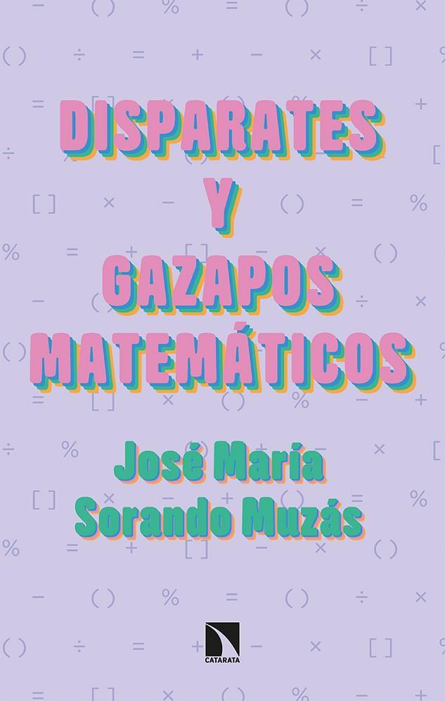 DISPARATES Y GAZAPOS MATEMÁTICOS | 9788413522494 | SORANDO MUZAS, JOSE MARIA