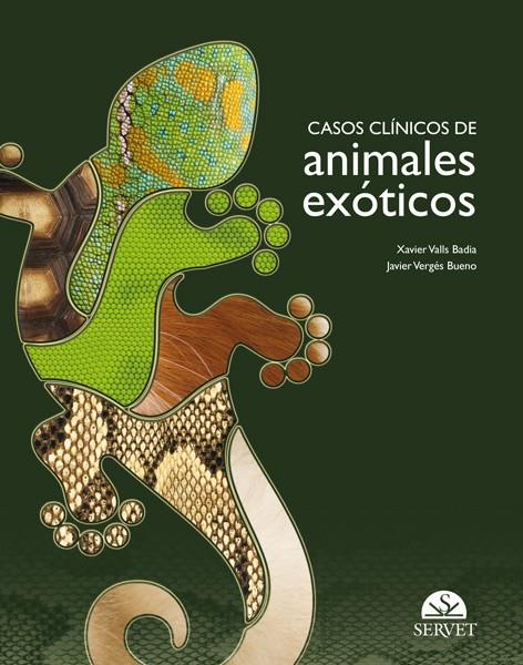 CASOS CLINICOS DE ANIMALES EXOTICOS | 9788492569793 | VALLS BADIA, XAVIER