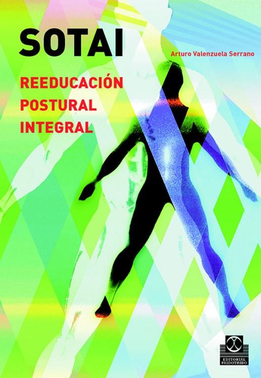 SOTAI. REEDUCACIÓN POSTURAL INTEGRAL | 9788480198905 | VALENZUELA SERRANO, ARTURO