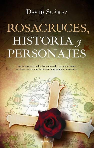 ROSACRUCES. HISTORIA Y PERSONAJES | 9788417558697 | SUÁREZ DORTA, DAVID DE JESÚS