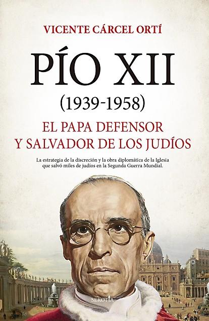 PIO XII (1939-1958) | 9788411313117 | CÁRCEL ORTÍ, VICENTE