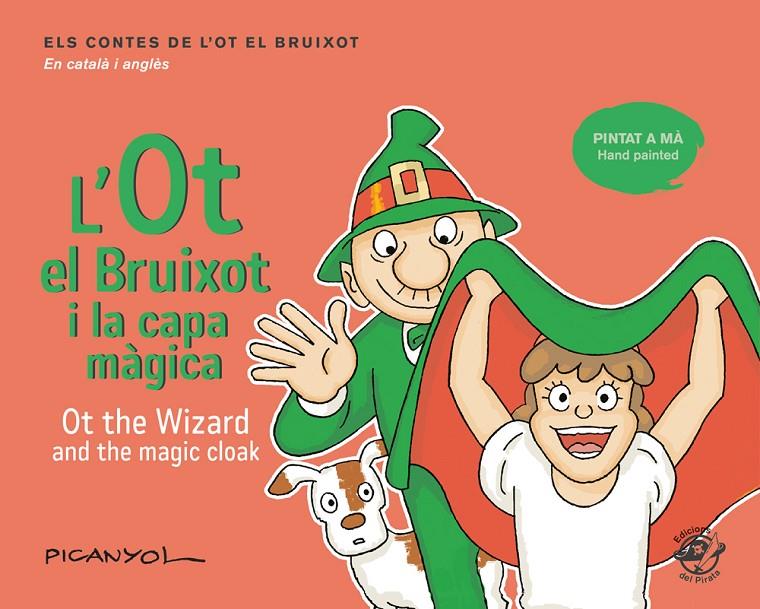 OT EL BRUIXOT I LA CAPA MÀGICA, L' - OT THE WIZARD AND THE MAGIC CLOAK | 9788417207069 | MARTÍNEZ PICANYOL, JOSEP LLUÍS
