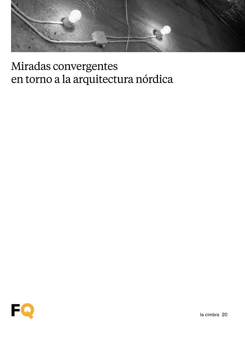 MIRADAS CONVERGENTES EN TORNO A LA ARQUITECTURA NORDICA | 9788412590630