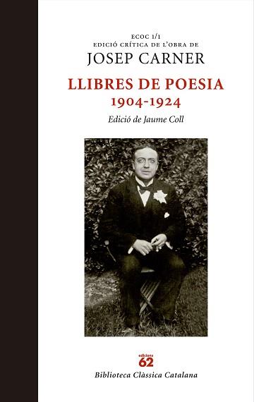 LLIBRES DE POESIA 1904-1924 (JOSEP CARNER) | 9788429759884 | CARNER, JOSEP