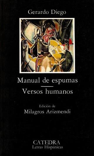 MANUAL DE ESPUMAS / VERSOS HUMANOS | 9788437606279 | DIEGO, GERARDO