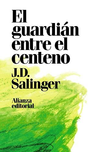 GUARDIÁN ENTRE EL CENTENO, EL | 9788491049418 | SALINGER, J. D.
