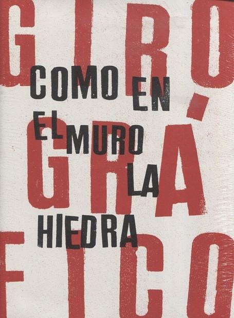 GIRO GRÁFICO COMO EN EL MURO LA HIEDRA | 9788480266352